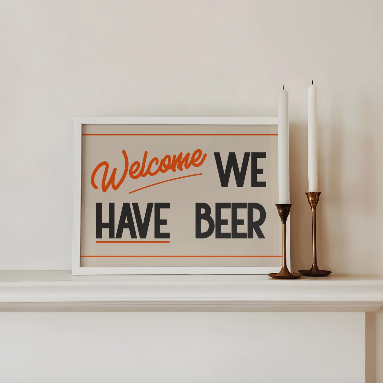 Welcome We Have Beer Wall Print