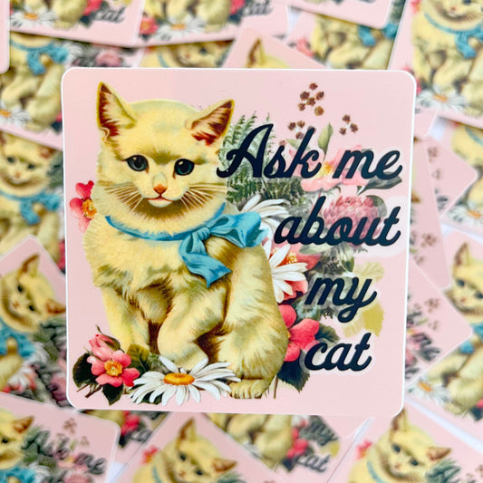 ask me about my cat cute sticker funny kitty stickers 80s cats decal fun stickers water bottle laptop kitten coin laundry montana cat mom gift cat dad gift
