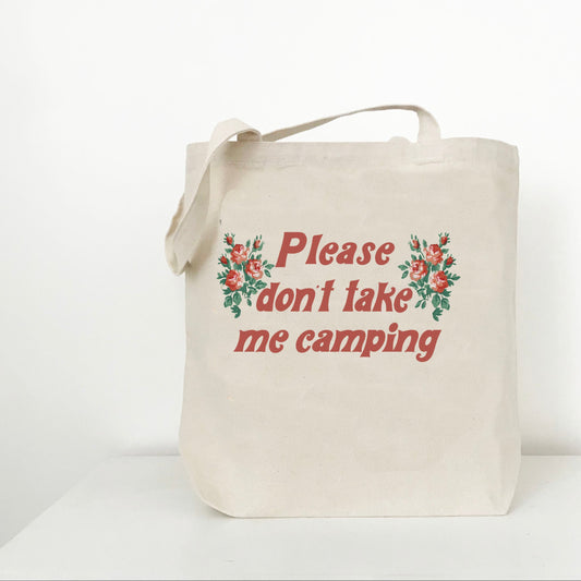 Beige tote bag with floral design and text 'Please don't take me camping' on a white background