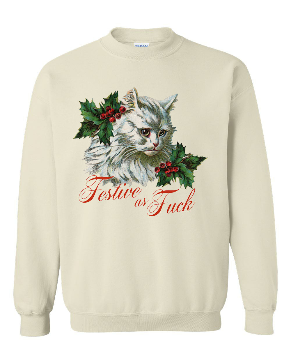 A cream-colored sweatshirt with a graphic of a white cat surrounded by mistletoe with the text 'FESTIVE AS FUCK' below it.