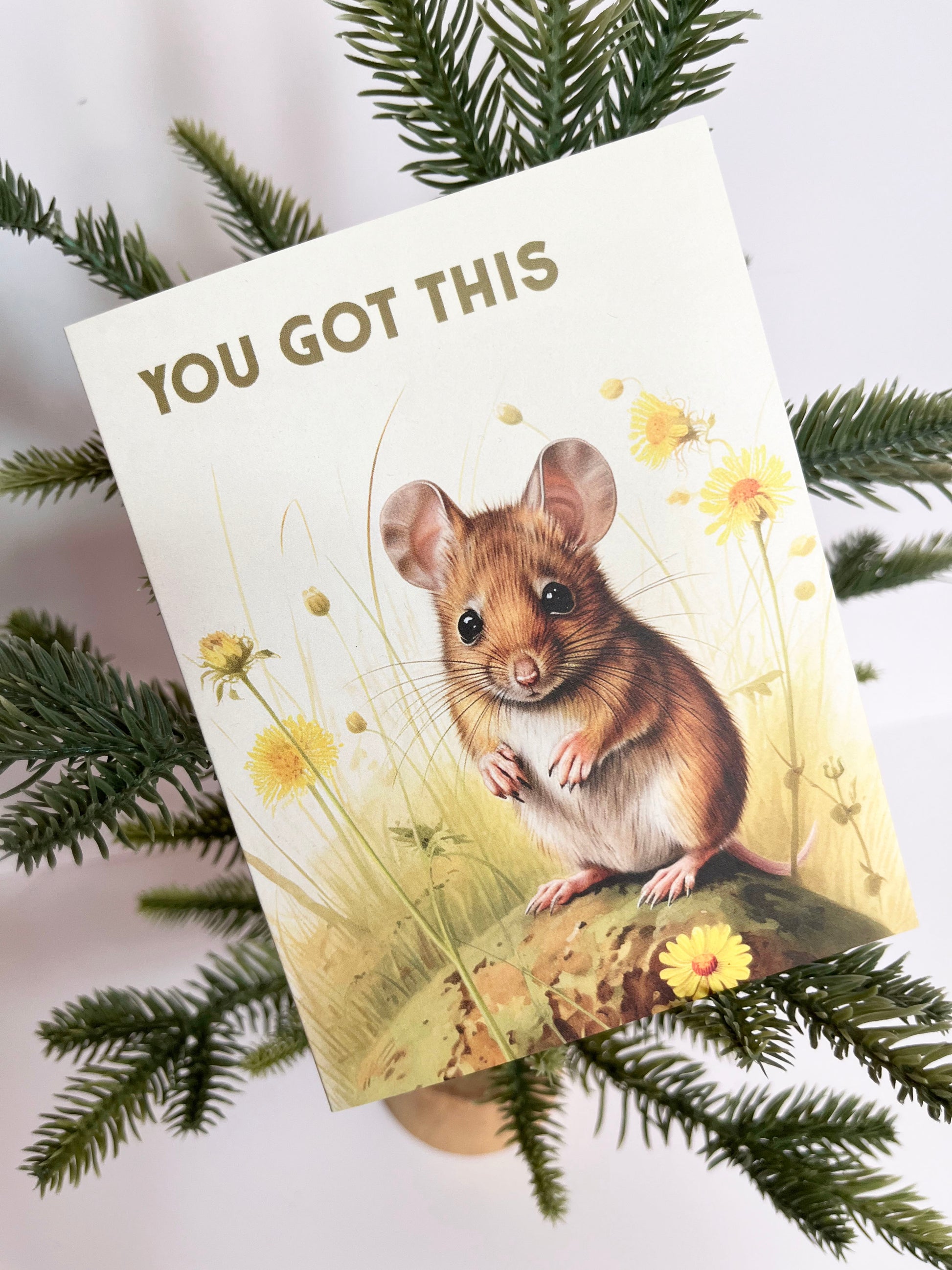 Greeting card with a mouse in a field of flowers on it with text that says “You got this”